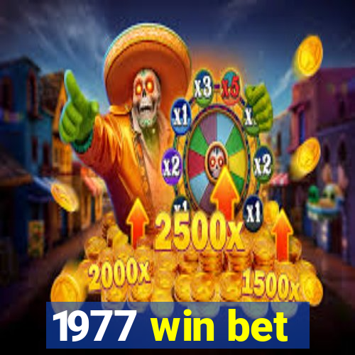 1977 win bet